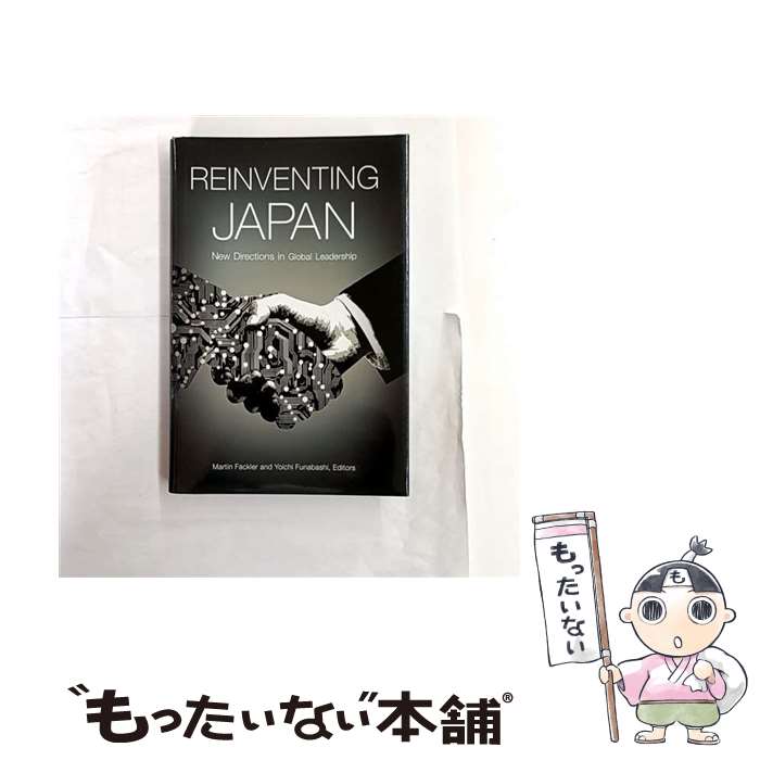 ����š� Reinventing Japan New Directions in Global Leadership / Martin Fackler, Yoi...