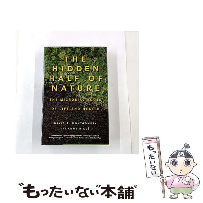 ����š� The Hidden Half of Nature The Microbial Roots of Life and Health David R. M...