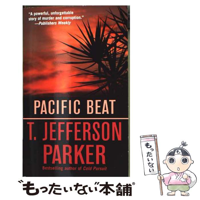 ����š� Pacific Beat/ST MARTINS PR INC/T. Jefferson Parker / T. Jefferson Parker / ...