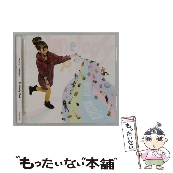  melody pot mana－musica / マナムジカ / BSMF RECORDS 