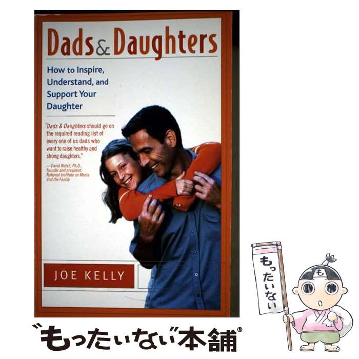 ����š� Dads and Daughters How to Inspire, Understand and Support Your Daughter Whe...