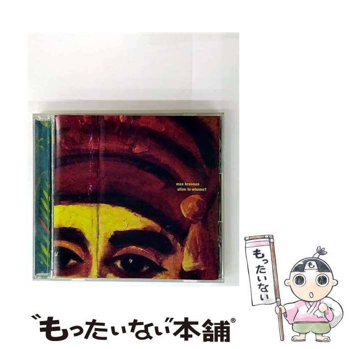 Artist Name: O - 【中古】 ALIEN TO WHOME？ マックス・ブレンナン / マックス・ブレナン / 日本クラウン [CD]【メール便送料無料】【最短翌日配達対応】