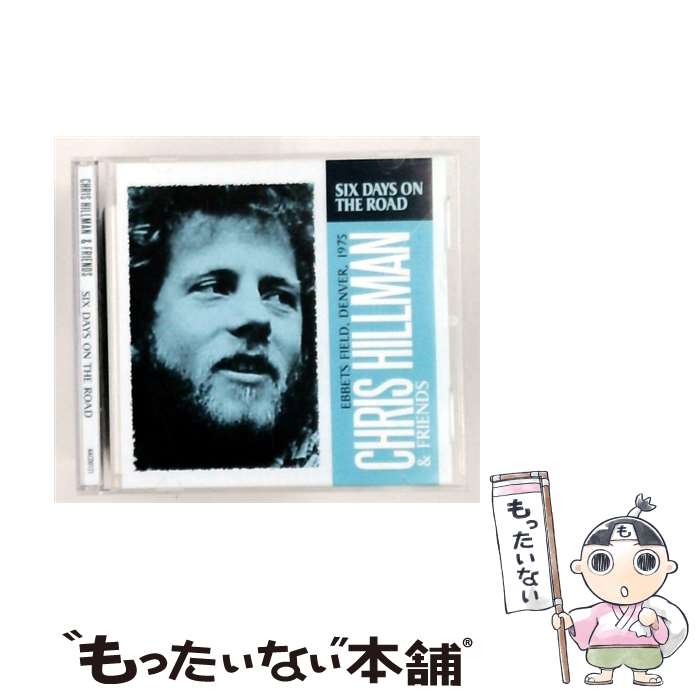  Chris Hillman / Six Days On The Road / Chris Hillman & Friends / ALL ACCESS 