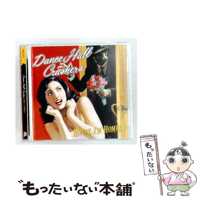 【中古】 Honey，I’m Homely ダンス・ホール・クラッシャーズ / Dance Hall Crashers / Uni/Mca [CD]【メール便送料無料】【最短翌日配達対応】
