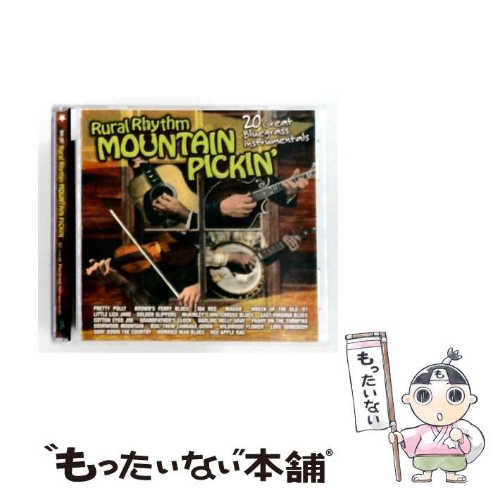 【中古】 Rural Rhythm Mountain Pickin： 20 Bluegrass / Various Artists / Rural Rhythm [CD]【メール便送料無料】【最短翌日配達対応】