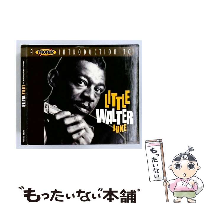 【中古】 Proper Introduction to Little Walter： Juke リトル・ウォルター / Little Walter / Proper Introduction [CD]【メール便送料無料】【最短翌日配達対応】