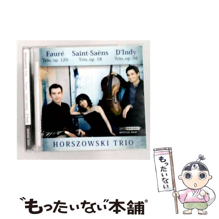 【中古】 Horszowski Trio: Saint-saens, Faure, D'indy: Piano Trio / Horszowski Trio / Bridge [CD]【メール便送料無料】【最短翌日配達対応】