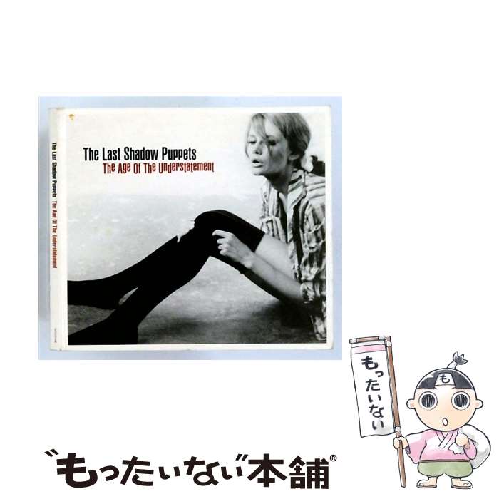 【中古】 The Age of The Understatement CD The Last Shadow Puppets / The Last Shadow Puppets / Domino / Hostess [CD]【メール便送料無料】【最短翌日配達対応】