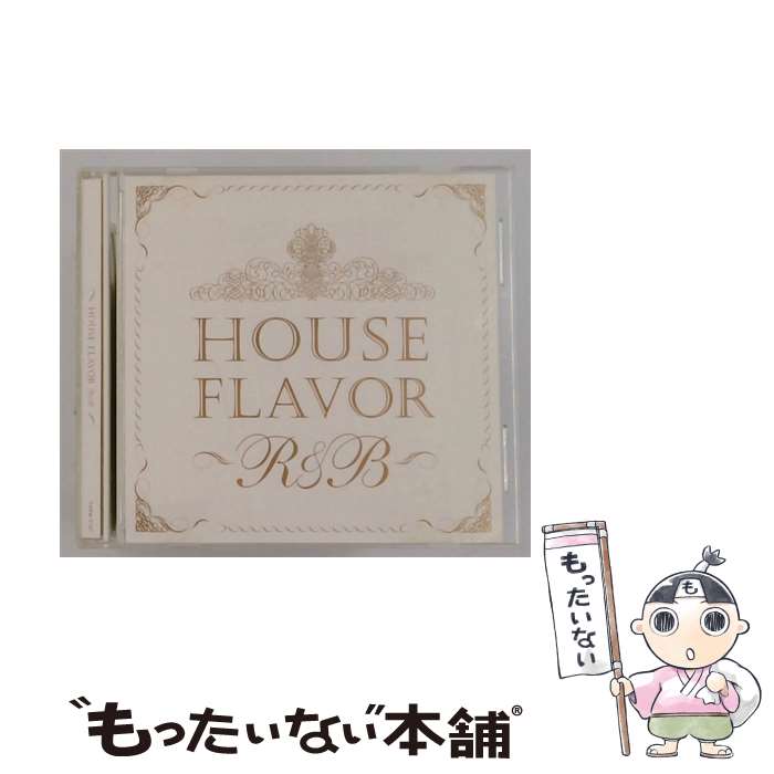  HOUSE FLAVOR“R＆B” / オムニバス, キリア, シド, オジエク, インディ・キュー feat.ジョスリン, TK, ブリック&ピクニック, ティナケグ / 