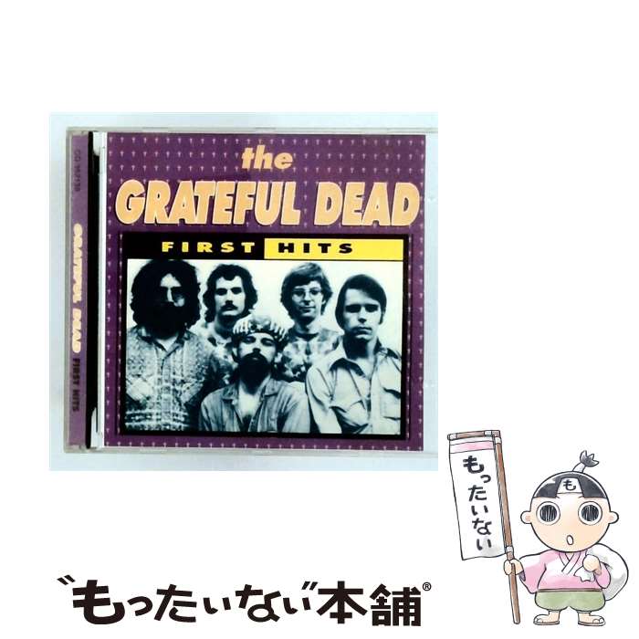 【中古】 First Hits グレイトフル デッド / Grateful Dead / Dd CD 【メール便送料無料】【最短翌日配達対応】