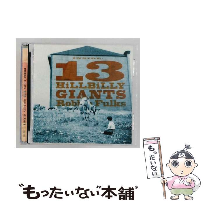 Artist Name: C - 【中古】 Robbie Fulks / 13 Hillbilly Giants / Robbie Fulks / Bloodshot Records [CD]【メール便送料無料】【最短翌日配達対応】
