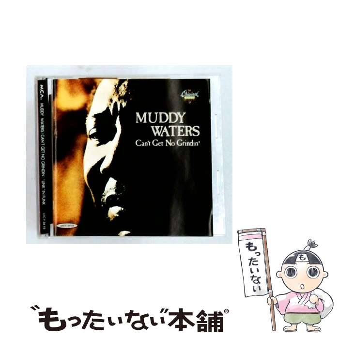 Blues - 【中古】 Can’t Get No Grindin マディ・ウォーターズ / Muddy Waters / Mca [CD]【メール便送料無料】【最短翌日配達対応】