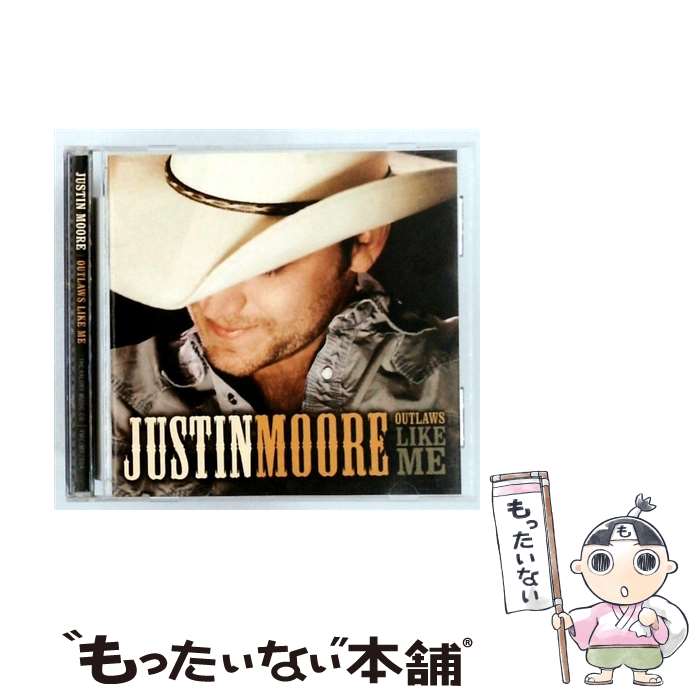  Justin Moore / Outlaws Like Me / Justin Moore / Valory 
