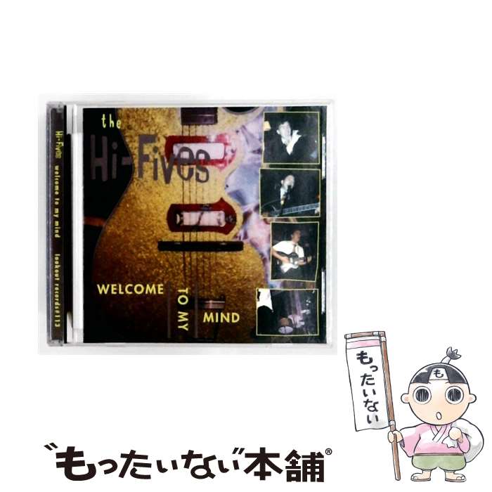 Artist Name: W - 【中古】 Welcome to My Mind Hi－Fives / Hi Fives / Lookout -- Mordam -- [CD]【メール便送料無料】【最短翌日配達対応】