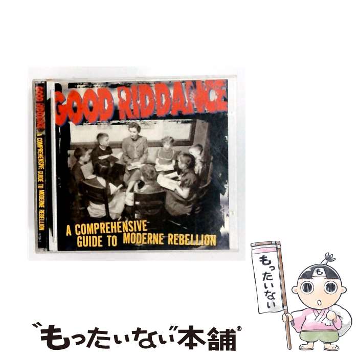 Good Riddance グッドリダンス / Comprehensive Guide To Modernerebellion 輸入盤 / Good Riddance / Fat Wreck Chords 