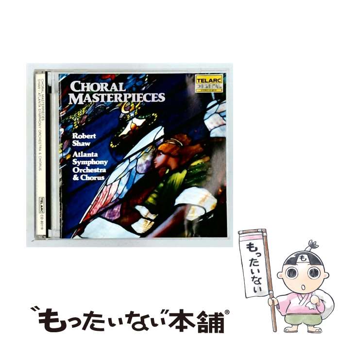  Choral Masterpieces: Shaw / R.shaw Cho / Robert Shaw, Atlanta Symphony Orchestra / Telarc 