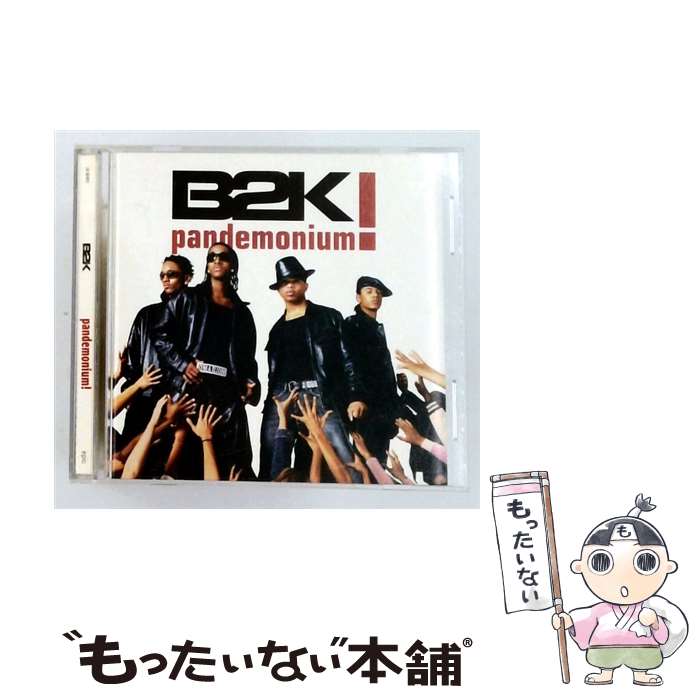  Pandemonium B2K / B2k / 株式会社ソニー・ミュージックエンタテインメント 