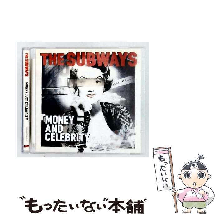  Subways サブウェイズ / Money And Celebrity / Subways / Cooking Vinyl 