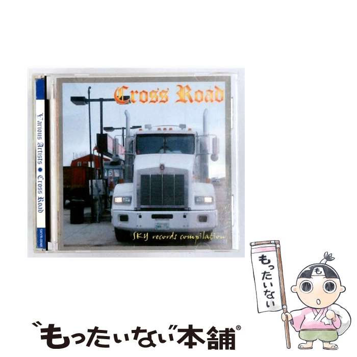 【中古】 瑞雲舎 オムニバス： CROSS ROAD / オムニバス, TSUNAMI BOMB, PAIN, DONUT MAN, FATIGUE, G-FREAK FACTORY, BIG HOUSE, SKANKIN’PICKLE, SPOKE , THE CHINKEES, THE BRO / CD 【メール便送料無料】【最短翌日配達対応】