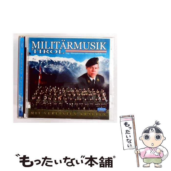  Mit Vereinten Kraeften / Militaermusik Tirol / Militaermusik Tirol / Koch 
