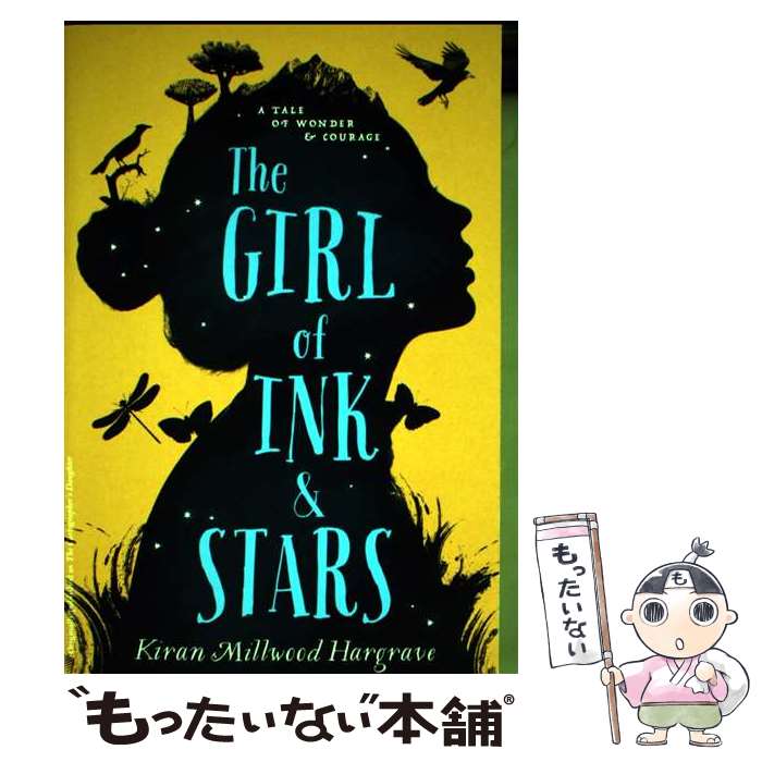  The Girl of Ink & Stars Kiran Millwood Hargrave / Kiran Millwood Hargrave / Yearling 