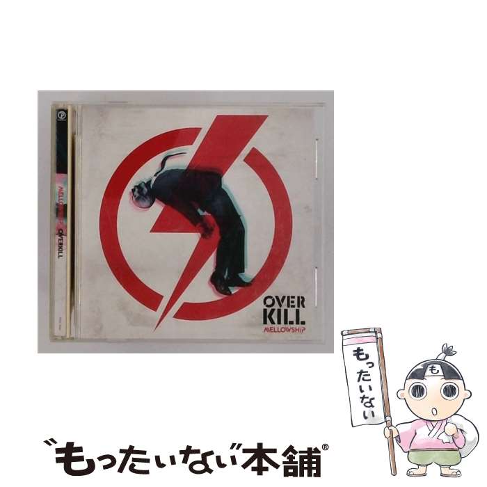  MELLOWSHiP / OVERKILL / MELLOWSHiP / ジャパンミュージックシステム 