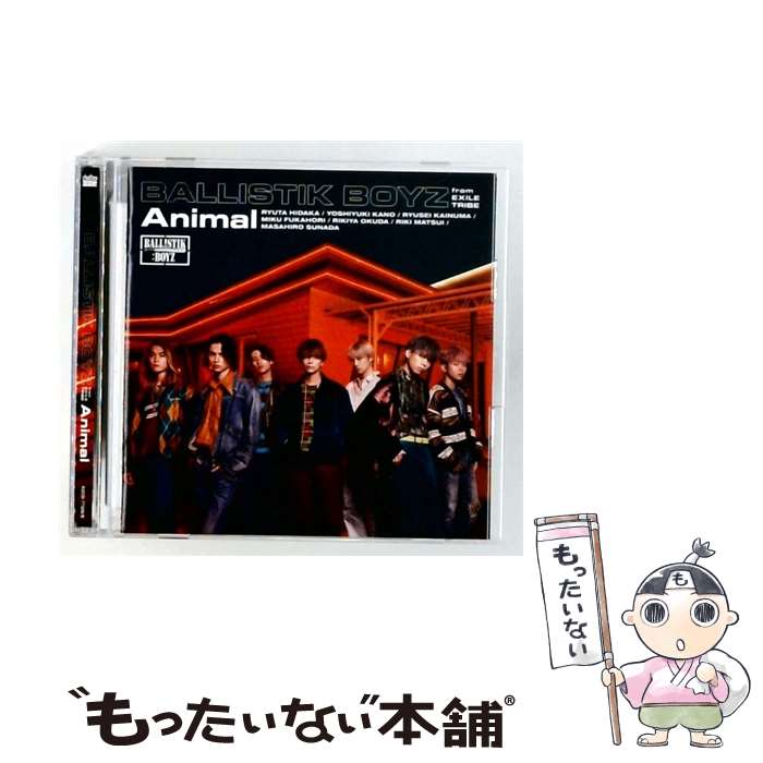 【中古】 Animal CD CD+DVD / BALLISTIK BOYZ from EXILE TRIBE / BALLISTIK BOYZ ...
