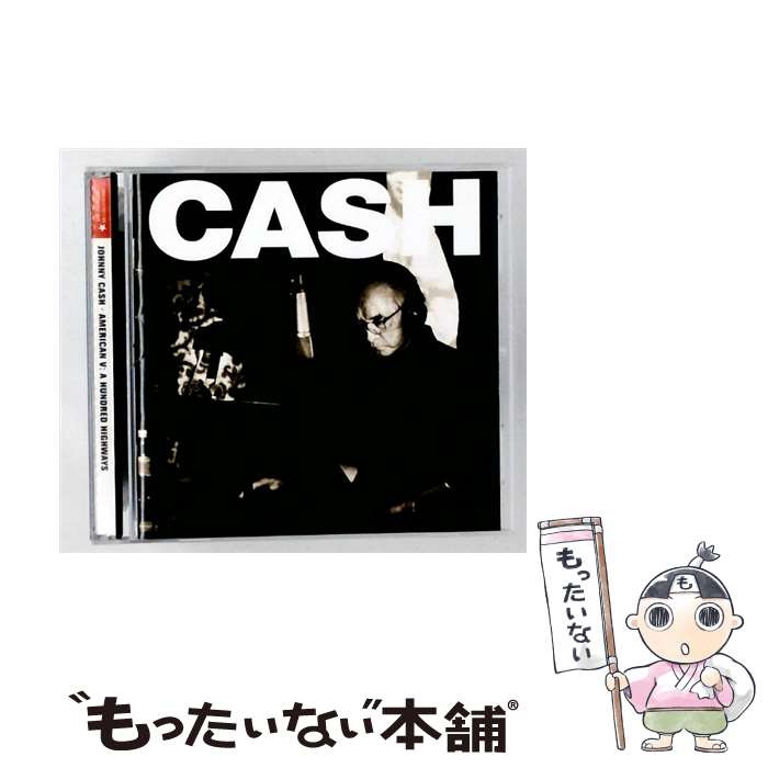  Johnny Cash ジョニーキャッシュ / American 5: A Hundred Highways / Johnny Cash / Lost Highway 