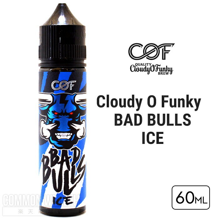 Cloudy O Funky BAD BULLS ICE エナジードリンク 強メンソール 60ml リキッド COF クラウディーオーファンキー バッド ブルズ シーオーエフ タール ニコチン0 電子タバコ VAPE ベイプ ポスト投…