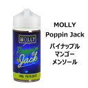 MOLLY Poppin Jack モーリー ポッピンジャック パイナップル マンゴー フルーツ メンソール 電子タバコ VAPE ベイプ フルーツ リキッド ...
