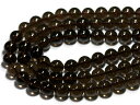 【丸ビーズ】スモーキークォーツ (3A) 12mm (半連 ブレスレット約1本分) ※5の付く日セール※【パワーストーン 天然石 アクセサリー 半連売り】
