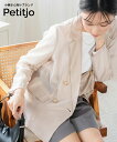 【期間限定10%OFF】小さいサイズ シアージャケット 低身長さん・小柄女性 プッチージョ petitjo