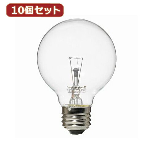 YAZAWA 10個セット ボール電球60W形クリア(GC100V57W70X10) 取り寄せ商品