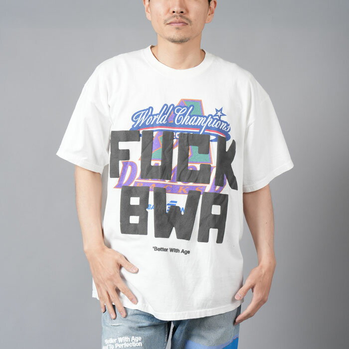 Better With Age / x^[EBYGCW / FUCK BWA Tee / t@bN x^[EBYGCW TVc [XLTCY] (zCg) 24t / K舵