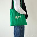 【送料無料】HAY（ヘイ） / GREEN TOTE BAG（グリーントートバッグ）