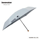 innovator イノベーター 晴雨兼用 折りたたみ傘 ペールブルー 60cm 雨傘 日傘 折畳傘 手開き UVカット 遮光率99 以上 遮熱効果 はっ水 大きい 丈夫 ワイド