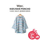 10/23はまとめ買いがお得!2BUY3%OFF!3BUY5%OFF!★メール便発送 ポンチョ レイン コート w.p.c キッズレインポンチョS WKS wp...