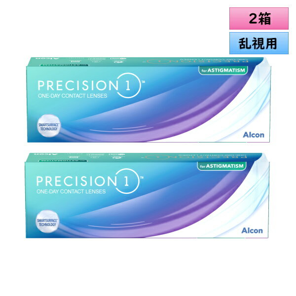 アルコン プレシジョン ワン 乱視用 30枚入 2箱セット＜ ワンデーコンタクトレンズ ／ ALCON PRECISION1 ／ Toric ／ Astigmatism ＞