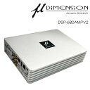 μ-DIMENSION ミューディメンション DSP-680AMPV2 6chアンプ内蔵8chデジタルプロセッサーハイパーサブゼロフューズ RAM-25R Bluetooth v5.0 DSPアンプ デジタルシグナルプロセッサー イースコーポレーション 正規輸入品