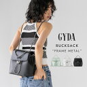 【ポイント10倍】 【SALE 33%OFF】 GYDA ジェイダ リュックサック レディース ブランド 小さめ ミニリュック FRAME METAL フレーム...