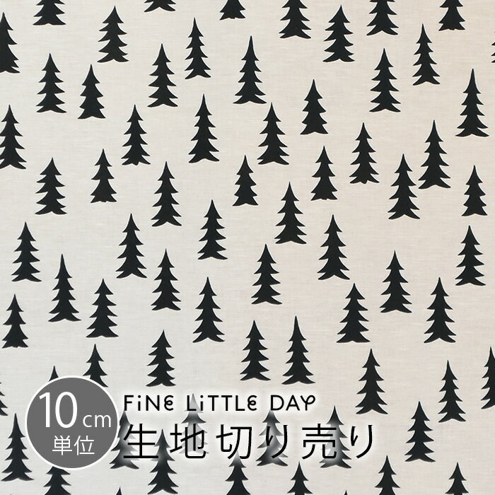 ファインリトルデイ 生地 10cm単位 切り売り グラン Fine Little Day GRAN モミの木 モミの木柄 ファブリック 北欧 …