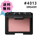 ★最安に挑戦★＼クーポン配布中／NARS ナーズ ブラッシュ #4013 ORGASM / オーガズム 4.8g コスメ ご褒美 おしゃれ ギフト プレゼント 誕生日 なーず おーがずむ 頬紅 チーク 大人気