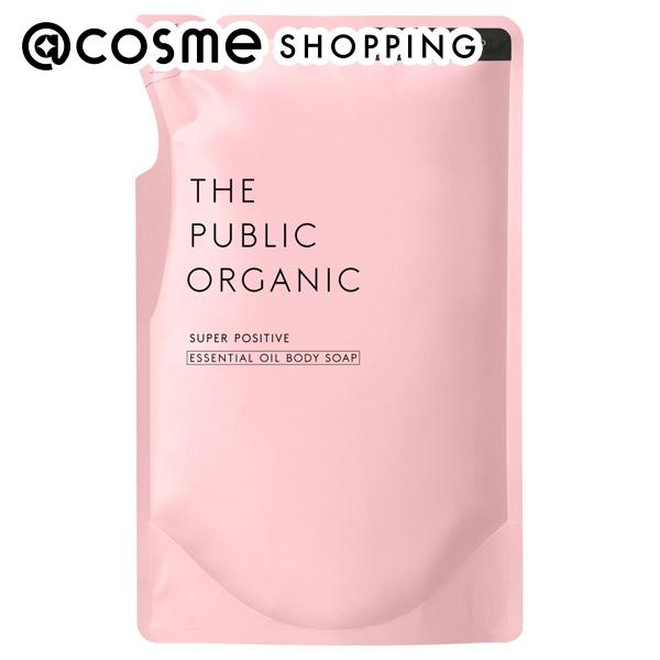 「ポイント10倍 5月15日」 THE PUBLIC ORGANIC スーパーポジティブ 精油ボディソープ 詰替え/フローラルウッディ調の香り 400ml ボディソープ アットコスメ 正規品