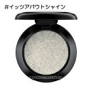 【メール便可】MAC マック ダズルシャドウ #イッツアバウトシャイン(0773602514533)