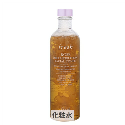 フレッシュ ローズ ディープ ハイドレーション フェイシャルトナー 250ml | ベーシックケア 化粧水・ローション Fresh 39ショップ サンキュー