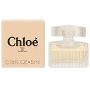 P5倍★5/30 0時〜72H限定!クロエ Chloe オードパルファム EDP レディース 5mL ミニサイズ 香水 フレグランス 父の日