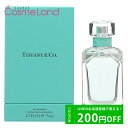 LINE友だち追加で200円OFFクーポン配布！ティファニー Tiffany & Co. オードパルファム EDP レディース 75mL 香水 フレグランス