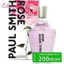 P10倍★5/9 20時～4H限定！ポールスミス Paul Smith ローズ オードパルファム EDP レディース 100mL 香水 フレグランス