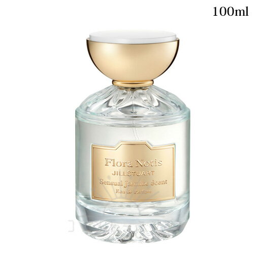 フローラノーティス ジルスチュアート センシュアルジャスミン オードパルファン 100mL -Flora Notis- 【国内正規品】