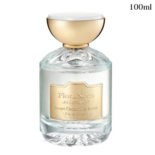 フローラノーティス ジルスチュアート スウィートオスマンサス オードパルファン 100mL -Flora Notis- 【国内正規品】 フローラノーティス ジルスチュアート スウィートオスマンサス オードパルファン 100mL -Flora Notis- 【国内正規品】